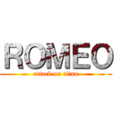 ＲＯＭＥＯ (attack on titan)