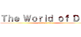 Ｔｈｅ Ｗｏｒｌｄ ｏｆ ＤＩＯ (attack on titan)