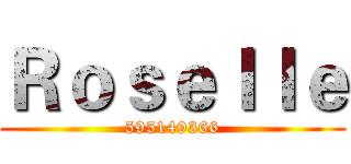 Ｒｏｓｅｌｌｅ (595149366)