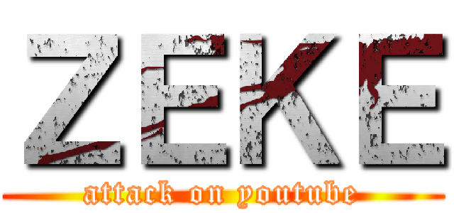 ＺＥＫＥ (attack on youtube)