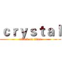 ｃｒｙｓｔａｌ (attack on titan)