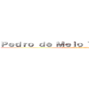 Ｐｅｄｒｏ ｄｅ Ｍｅｌｏ Ｔａｋｉｅｄｄｉｂｅ (Pedro de Melo Takieddine)