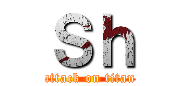 Ｓｈ (attack on titan)