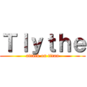 Ｔｌｙｔｈｅ (attack on titan)