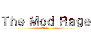 Ｔｈｅ Ｍｏｄ Ｒａｇｅ (episode)