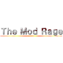 Ｔｈｅ Ｍｏｄ Ｒａｇｅ (episode)