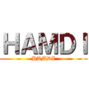 ＨＡＭＤＩ (HAMDI)