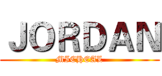 ＪＯＲＤＡＮ (MICHEAL)