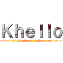 Ｋｈｅｌｌｏ (attack on mother)