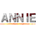 ＡＮＮＩＥ (attack on tangina)