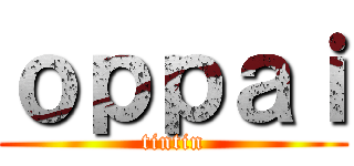 ｏｐｐａｉ (tintin)