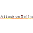 Ａｔｔａｃｋ ｏｎ Ｓｅｌｉｎｅ (dominant eastern)