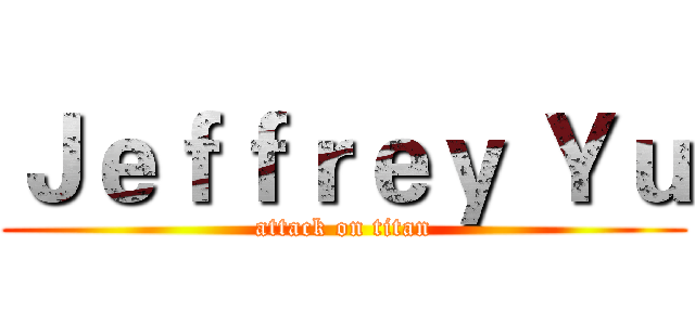 Ｊｅｆｆｒｅｙ Ｙｕ (attack on titan)