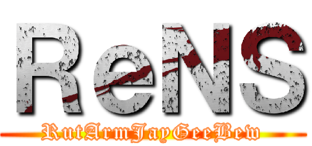 ＲｅＮＳ (RutArmJayGeeBew)