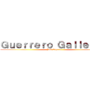 Ｇｕｅｒｒｅｒｏ Ｇａｌｌｅｇｏｓ (José Edgardo)
