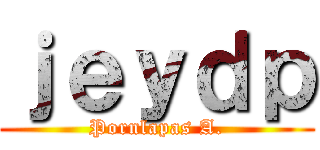 ｊｅｙｄｐ (Pornlapas A.)