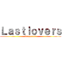 Ｌａｓｔｌｏｖｅｒｓ (Dragonnest)