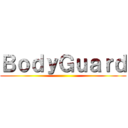 ＢｏｄｙＧｕａｒｄ ()