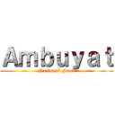 Ａｍｂｕｙａｔ (National Food)