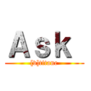 Ａｓｋ  ([v]titane)