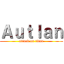 Ａｕｔｌａｎ (attack on titan)