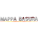 ＭＡＰＰＡ ＢＡＳＵＲＡ (Attack on Titan)