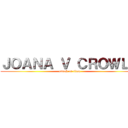 ＪＯＡＮＡ Ｖ ＣＲＯＷＬＬ (attack on titan)