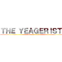 ＴＨＥ ＹＥＡＧＥＲＩＳＴＳ (losing his smile)