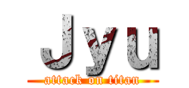 Ｊｙｕ (attack on titan)