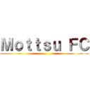 Ｍｏｔｔｓｕ ＦＣ ()