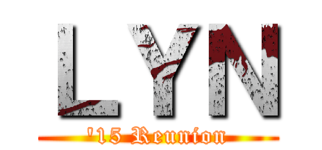 ＬＹＮ ('15 Reunion)