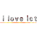 ｉ ｌｏｖｅ ｉｃｔ (attack on titan)