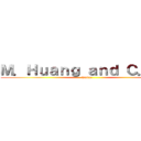 Ｍ．Ｈｕａｎｇ ａｎｄ Ｃ．Ｈ， (Voice:)