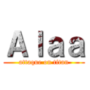 Ａｌａａ (attaque on titan)