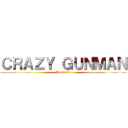ＣＲＡＺＹ ＧＵＮＭＡＮ (PartⅠ　桑名仁)