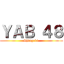 ＹＡＢ ４８ (Shingeki )