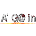 Ａ'Ｇ＠ｉｎ (A'G@in)
