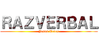 ＲＡＺＶＥＲＢＡＬ (Jesus Teves)
