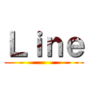 Ｌｉｎｅ ()