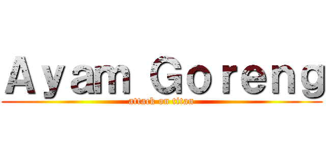 Ａｙａｍ Ｇｏｒｅｎｇ (attack on titan)