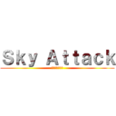 Ｓｋｙ Ａｔｔａｃｋ (スカイアタック)