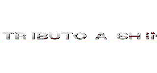 ＴＲＩＢＵＴＯ Ａ ＳＨＩＮＧＥＫＩ ＮＯ ＫＹＯＪＩＮ ()