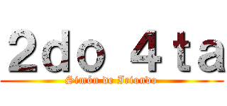 ２ｄｏ ４ｔａ (Simón de Iriondo)