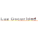 Ｌｕｚ Ｏｓｃｕｒｉｄａｄ Ｇｕｅｒｒａ (Super S)