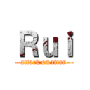 Ｒｕｉ (attack on titan)