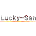 Ｌｕｃｋｙ－Ｓａｎ (Unete :3)