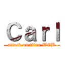 Ｃａｒｌ (attack on titan WEB)