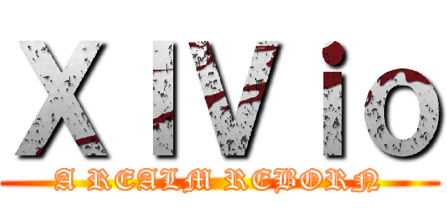 ＸＩＶｉｏ (A REALM REBORN)