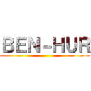ＢＥＮ－ＨＵＲ ()