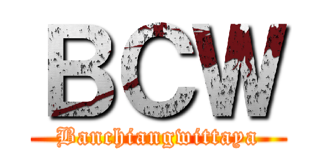 ＢＣＷ (Banchiangwittaya)